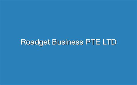 roadget business pte. ltd hermes email|roadget business contact number.